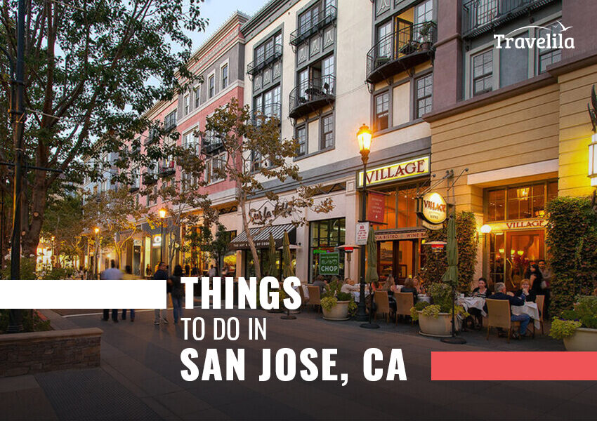 things to do in san jose CA